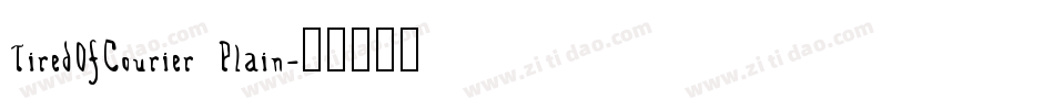 TiredOfCourier Plain字体转换